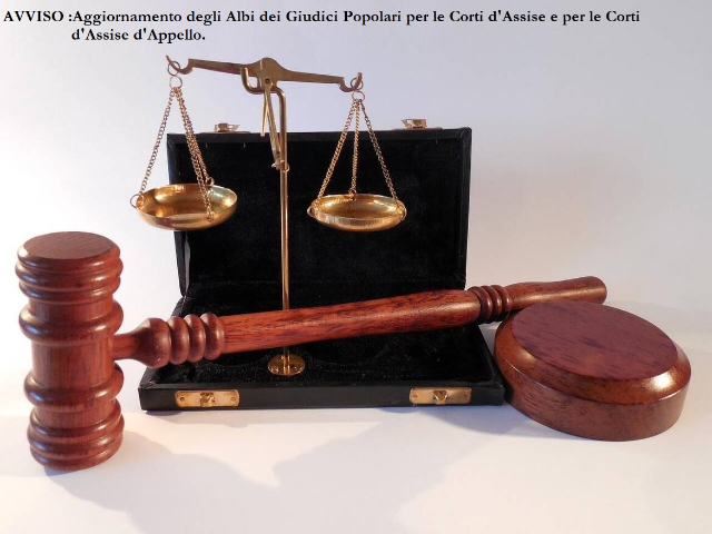 AVVISO Aggiornamento degli Albi dei Giudici Popolari per le Corti d'Assise e per le Corti d'Assise d'Appello.